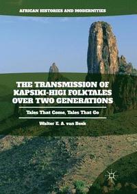 bokomslag The Transmission of Kapsiki-Higi Folktales over Two Generations