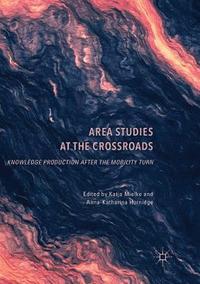 bokomslag Area Studies at the Crossroads