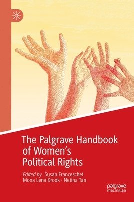 bokomslag The Palgrave Handbook of Womens Political Rights