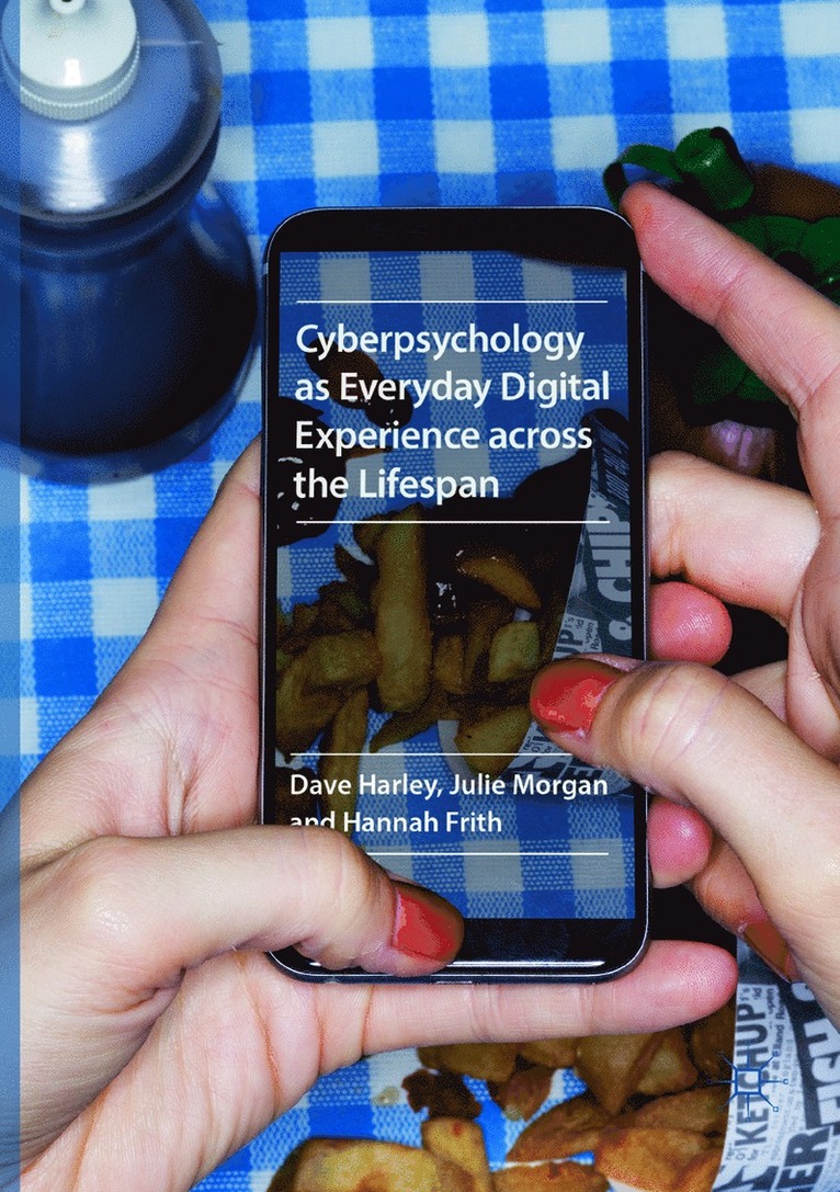 Cyberpsychology as Everyday Digital Experience across the Lifespan 1