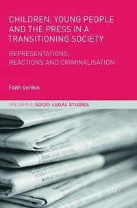 bokomslag Children, Young People and the Press in a Transitioning Society