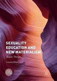 bokomslag Sexuality Education and New Materialism
