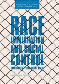 bokomslag Race, Immigration, and Social Control
