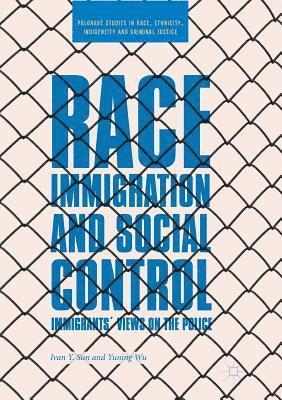 bokomslag Race, Immigration, and Social Control