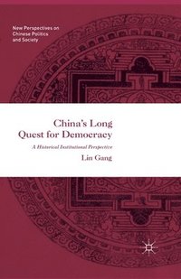 bokomslag China's Long Quest for Democracy