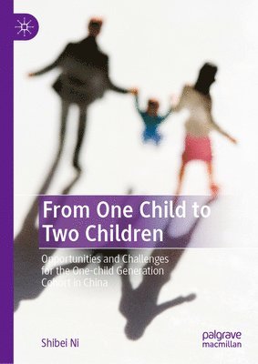 bokomslag From One Child to Two Children