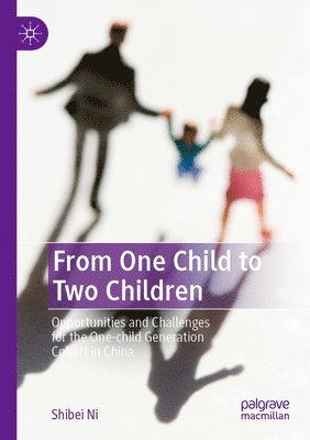 bokomslag From One Child to Two Children