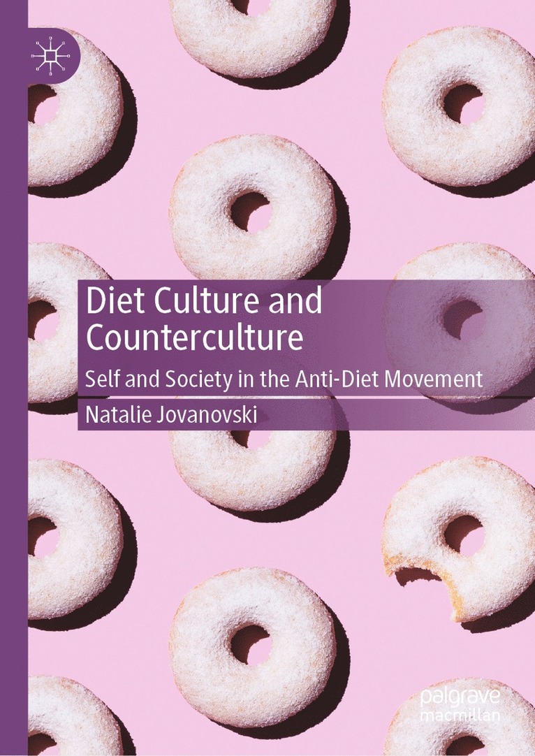 Natalie Jovanovski - Diet Culture and Counterculture, Inbunden