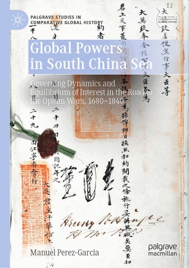 Manuel Perez-Garcia - Global Powers in South China Sea, Inbunden