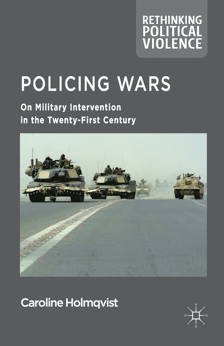 Caroline Holmqvist - Policing Wars, Häftad