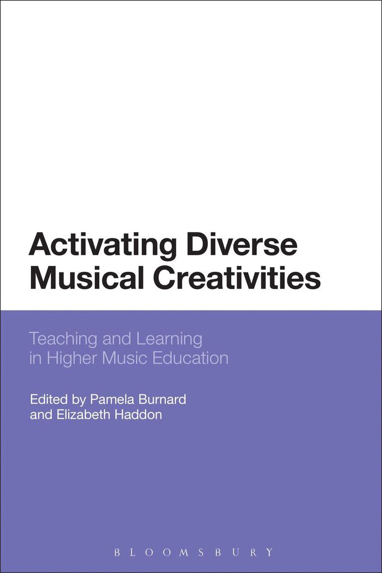 Pamela Burnard, Elizabeth Haddon - Activating Diverse Musical Creativities, Häftad