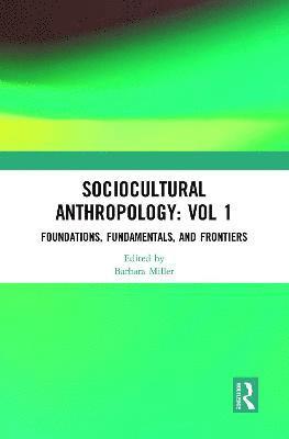Barbara Miller - Sociocultural Anthropology: Vol 1, Inbunden
