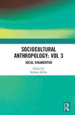 Sociocultural Anthropology: Vol 3 1