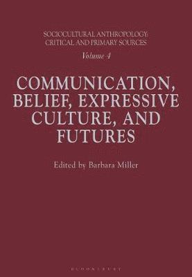 Barbara Miller - Sociocultural Anthropology: Vol 4, Inbunden