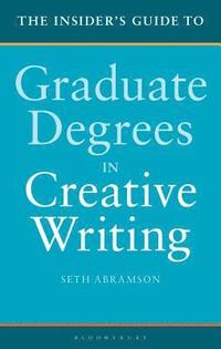 bokomslag Insider's Guide to Graduate Degrees in Creative Writing