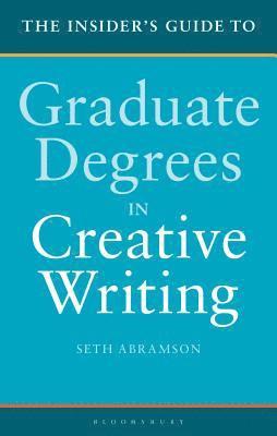bokomslag Insider's Guide to Graduate Degrees in Creative Writing