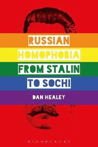 bokomslag Russian Homophobia from Stalin to Sochi