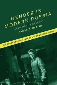 bokomslag Gender in Modern Russia: 1850 to the Present