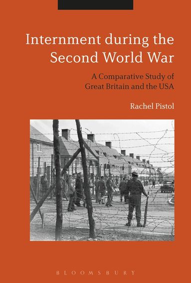 Rachel Pistol - Internment during the Second World War, Inbunden