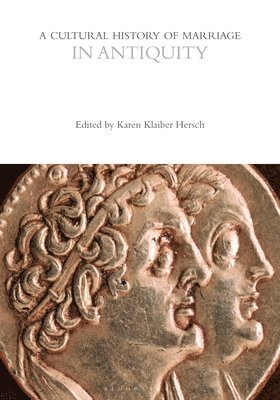 bokomslag A Cultural History of Marriage in Antiquity