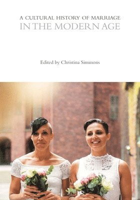 bokomslag Cultural History of Marriage in the Modern Age