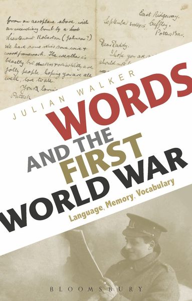 Julian Walker - Words and the First World War, Häftad