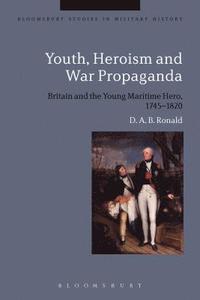 bokomslag Youth, Heroism and War Propaganda