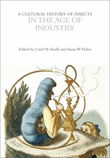 Ian C Beavis, Gene Kritsky - Cultural History of Insects in the Age of Industry, Inbunden