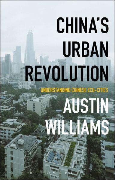 Austin Williams - China’s Urban Revolution, Häftad