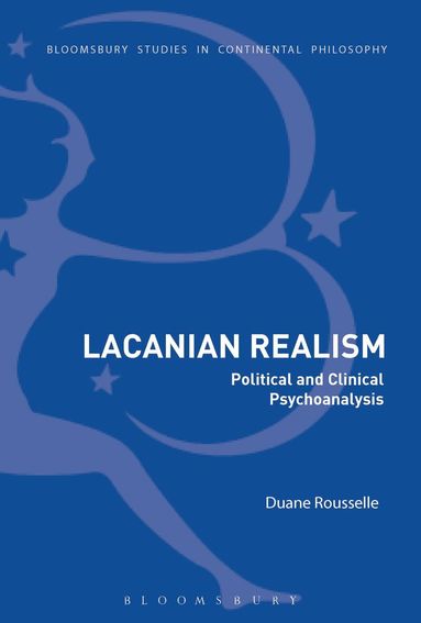 Duane Rousselle - Lacanian Realism, Inbunden