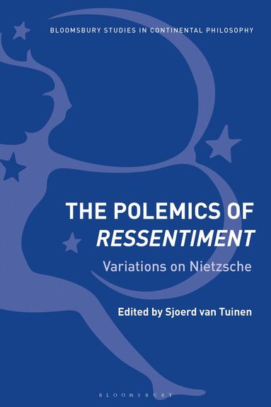 Sjoerd van Tuinen - Polemics of Ressentiment, Inbunden
