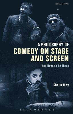 A Philosophy of Comedy on Stage and Screen 1
