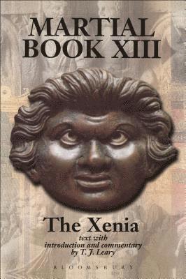 T. J. Leary, UK) Leary, T. J. (Hampton School - Martial XIII: The Xenia, Häftad