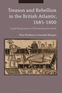 bokomslag Treason and Rebellion in the British Atlantic, 1685-1800