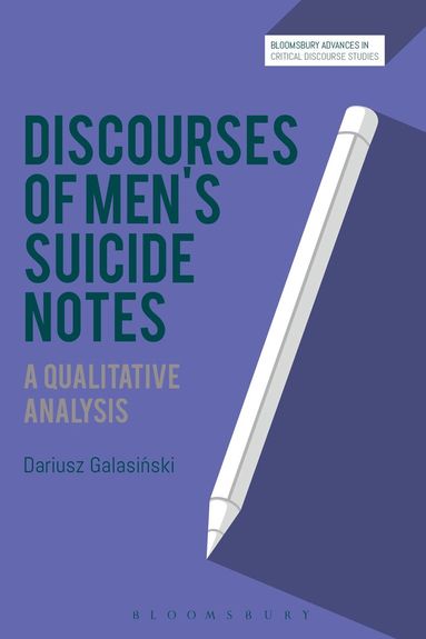 Dariusz Galasinski, David Machin - Discourses of Men’s Suicide Notes, Inbunden