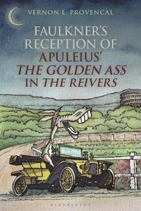 bokomslag Faulkners Reception of Apuleius The Golden Ass in The Reivers