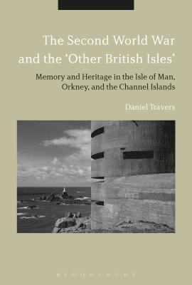 bokomslag Second World War and the 'Other British Isles'