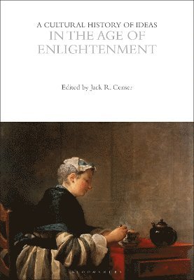 bokomslag A Cultural History of Ideas in the Age of Enlightenment