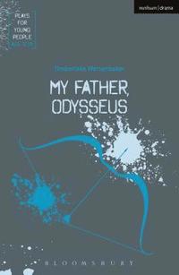 bokomslag My Father, Odysseus
