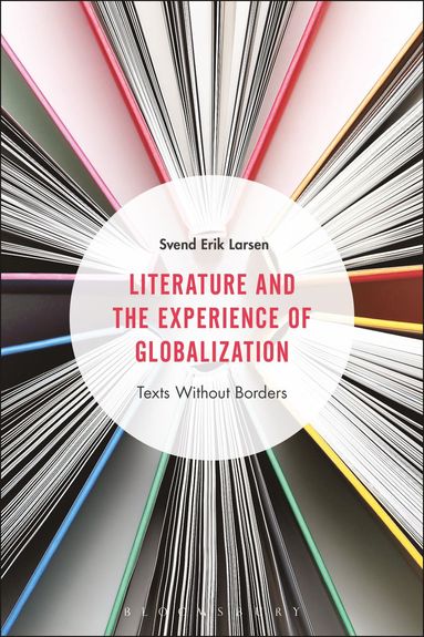 bokomslag Literature and the Experience of Globalization