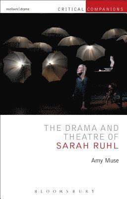 The Drama and Theatre of Sarah Ruhl 1
