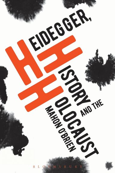 Mahon O'Brien - Heidegger, History and the Holocaust, Häftad