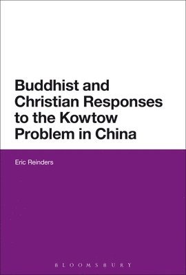 Buddhist and Christian Responses to the Kowtow Problem in China 1