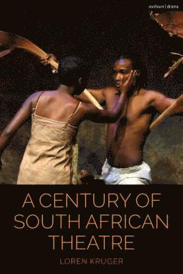 bokomslag A Century of South African Theatre