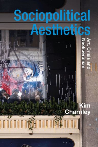 Kim Charnley, Jane Tormey - Sociopolitical Aesthetics, Häftad