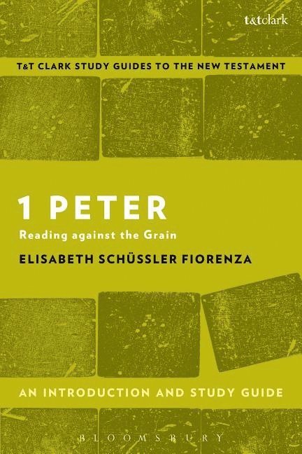Elisabeth Schüssler Fiorenza, USA) Schussler Fiorenza, Elisabeth (Harvard Divinity School, Elisabeth Schüssler Fiorenza, Elisabeth Schussler Fiorenza, Benny Liew - 1 Peter: An Introduction and Study Guide, Häftad