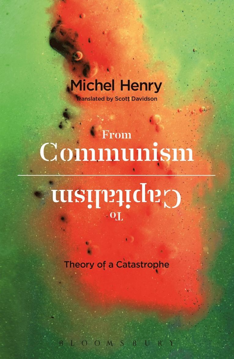 Michel Henry - From Communism to Capitalism, Häftad