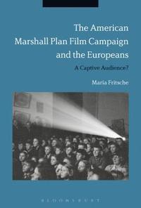 bokomslag American Marshall Plan Film Campaign and the Europeans