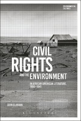 Civil Rights and the Environment in African-American Literature, 1895-1941 1