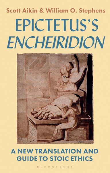 Scott Aikin, William O. Stephens - Epictetus’s 'Encheiridion', Häftad